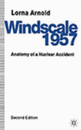 Windscale 1957: Anatomy of a Nuclear Accident