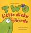 Two little dickie birds