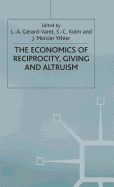 The Economics of Reciprocity, Giving and Altruism