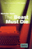 The Beast Must Die