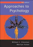 by Marilyn Hadad, William E Glassman, Glassman William. Approaches to Psychology. Trade paperback, Open University Press 2004. English 4th ed. Annotated.