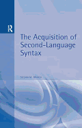 The Acquisition of Second Language Syntax