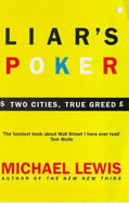 Liar's Poker: Playing the Money Markets
