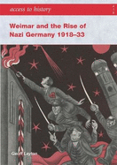 Weimar and the Rise of Nazi Germany 1918-33