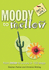 Moody to Mellow