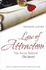 Law of Attraction: The Science of Attracting More of What You Want and Less of What You Don't