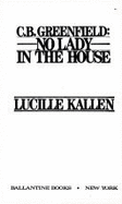 C.B. Greenfield: No Lady in the House