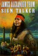 Sign-Talker: The Adventure of George Drouillard on the Lewis and Clark Expedition
