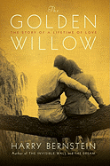 The Golden Willow: The Story of a Lifetime of Love
