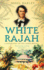 White Rajah: A Biography of Sir James Brooke