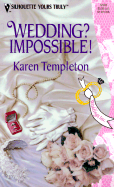 Wedding? Impossible!