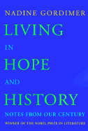 Living in Hope and History: Notes from Our Century