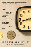 The Goalie's Anxiety at the Penalty Kick,