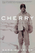 Cherry: A Life of Apsley Cherry-Garrard