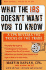 What the IRS Doesn't Want You to Know: A CPA Reveals the Tricks of the Trade