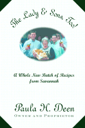 The Lady & Sons, Too!: A Whole New Batch of Recipes from Savannah