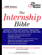 The Internship Bible, 2002 Edition