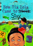 How Tia Lola Came to (Visit) Stay