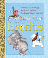 Little Golden Book Favorites: The Poky Little Puppy/Scuffy the Tugboat/The Saggy Baggy Elephant