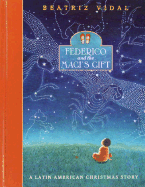 Federico and the Magi's Gift: A Latin American Christmas Story