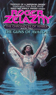 Guns of Avalon: The Chronicles of Amber Book Two