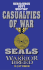 Seals the Warrior Breed: Casualties of War