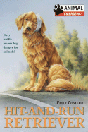 Animal Emergency #7: Hit-And-Run Retriever