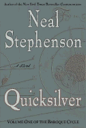 Quicksilver: Volume One of the Baroque Cycle