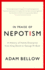 In Praise of Nepotism: A History of Family Enterprise from King David to George W. Bush