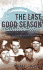 The Last Good Season: Brooklyn, the Dodgers and Their Final Pennant Race Together