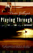 Playing Through
