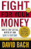 Fight for Your Money