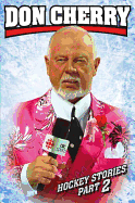 Don Cherry Hockey Stories, Part 2