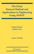 The Finite Element Method and Applications in Engineering Using Ansys