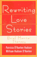 Rewriting Love Stories: Brief Marital Therapy