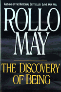 The Discovery of Being: Writings in Existential Psychology