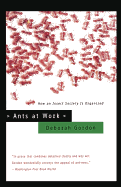 Ants at Work: How an Insect Society is Organized