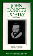 John Donne's Poetry: Authoritative Texts, Criticism