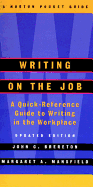 Writing on the Job Writing on the Job: A Norton Pocket Guide a Norton Pocket Guide
