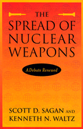 The Spread of Nuclear Weapons: A Debate Renewed