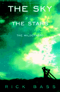 The Sky, the Stars, the Wilderness