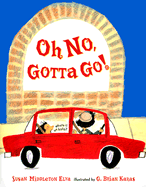 Oh No, Gotta Go!