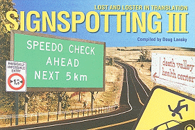 Signspotting III: Lost and Loster in Translation