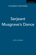 Serjeant Musgrave's dance : an un-historical parable.