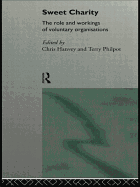 Sweet Charity: The Role and Workings of Voluntary Organisations