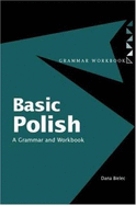 Basic Polish: A Grammar and Workbook