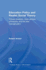 Education Policy and Realist Social Theory: Primary Teachers, Child-Centred Philosophy and the New Managerialism