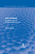 Just Looking: Consumer Culture in Dreiser, Gissing, and Zola