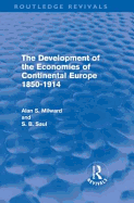The Development of the Economies of Continental Europe, 1850-1914