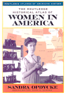 The Routledge Historical Atlas of Women in America